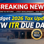 New itr due date budget 2026